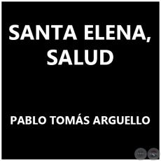 SANTA ELENA, SALUD - Polka de PABLO TOMÁS ARGUELLO 